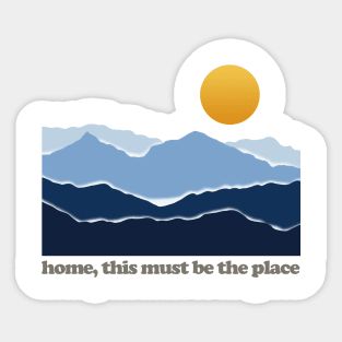 home, this must be the place Sticker